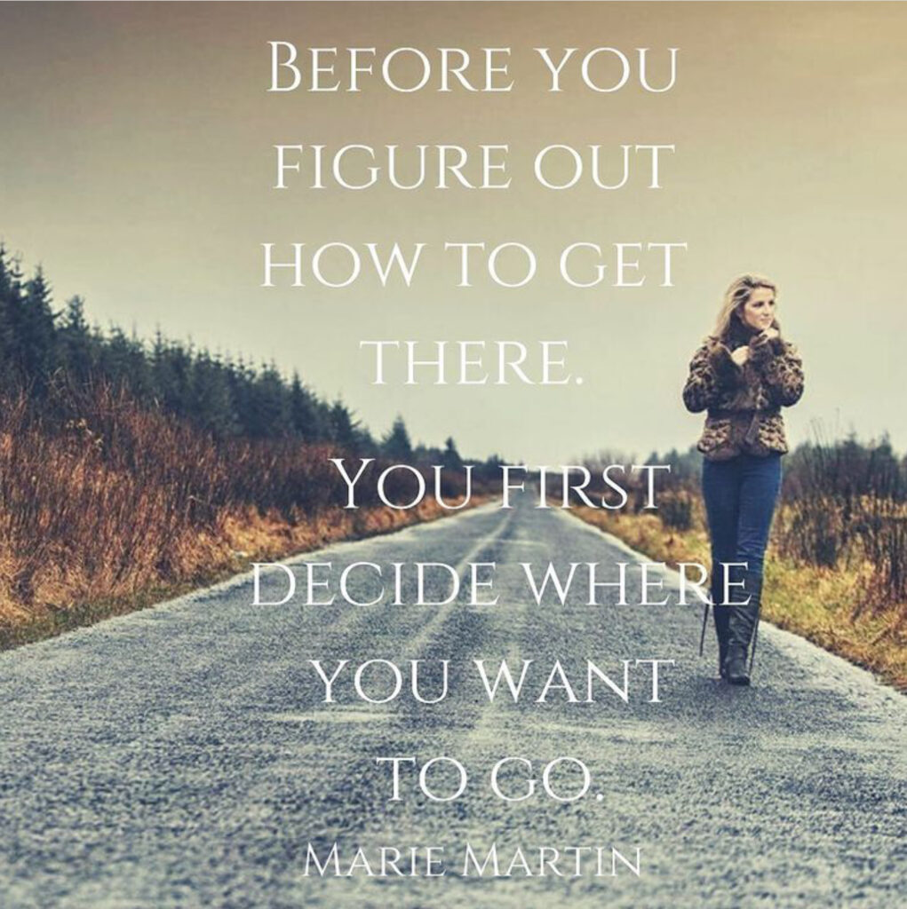 Decide where you want to go