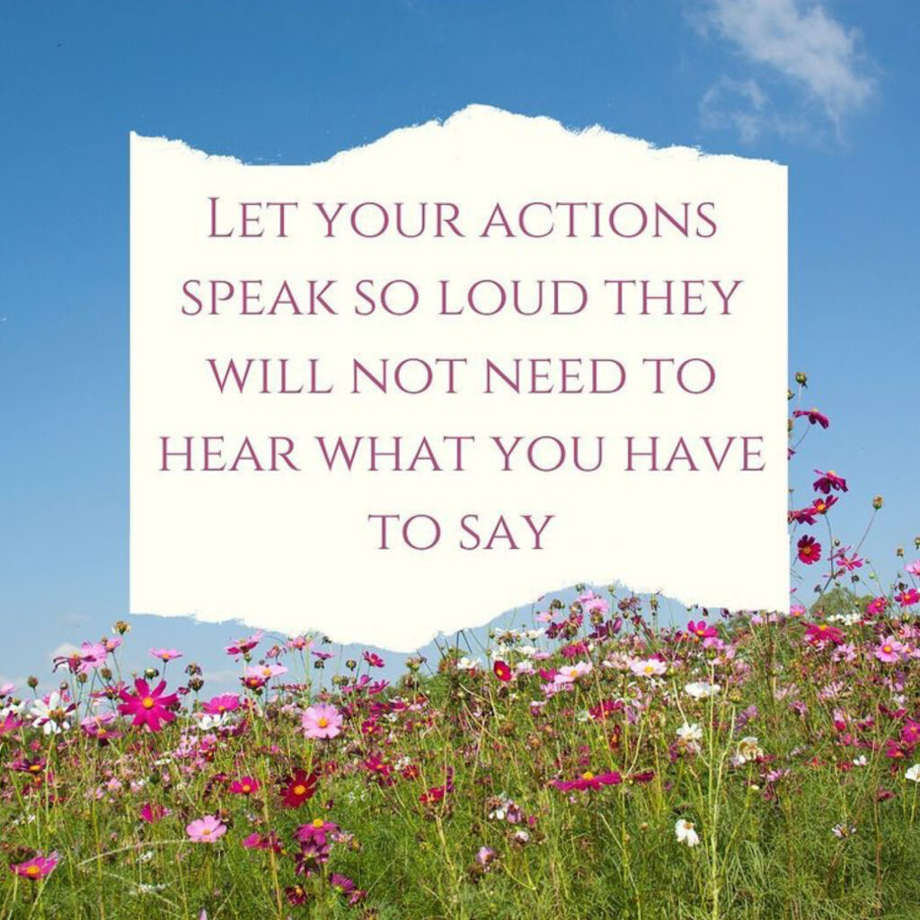 Actions Speak Louder